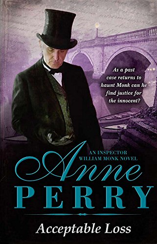 Acceptable Loss (William Monk Mystery, Book 17)