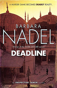 Deadline (Inspector Ikmen Mystery 15) 