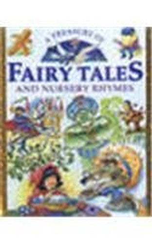 A Treasury of Fairy tales and Nursery Rhymes