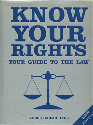 Know Your Rights - Your Guide to the Law