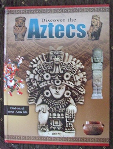 Discover the Aztecs