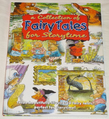 A Collection of Fairy Tales for Storytime