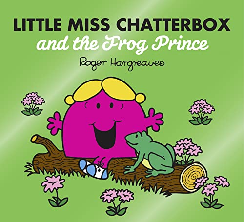 Little Miss Chatterbox and the Frog Prince