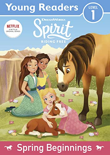 Spirit Riding Free: Young Readers Spring Beginnings