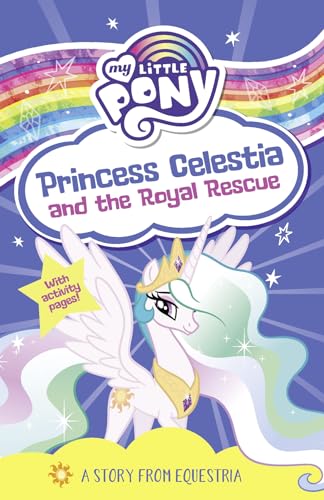 My Little Pony: Princess Celestia and the Royal Rescue