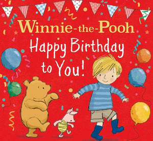 WINNIE-THE-POOH HAPPY BIRTHDAY TO YOU! 