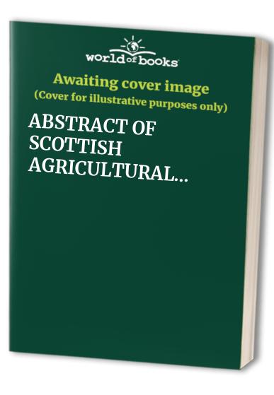 ABSTRACT OF SCOTTISH AGRICULTURAL...