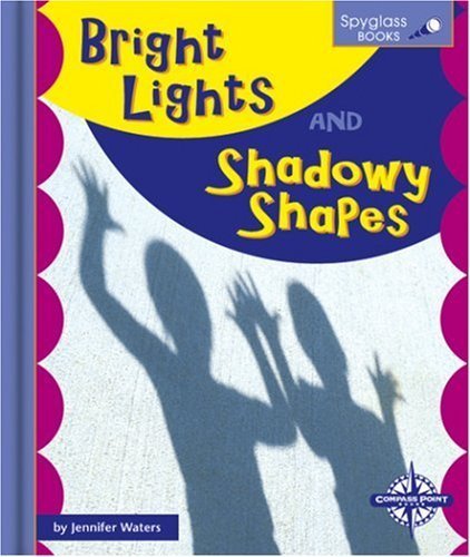 Bright Lights and Shadowy Shapes