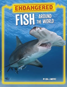 Endangered Fish Around the World 