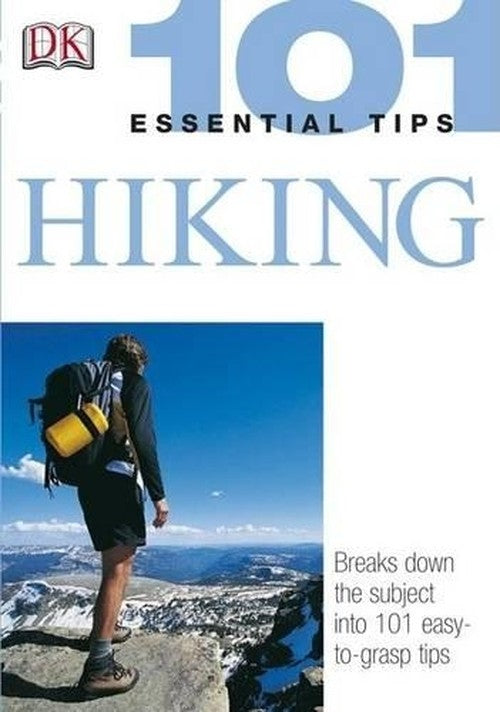 101 Essential Tips: Hiking