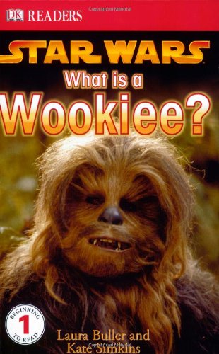 DK Readers L1: Star Wars: What Is a Wookiee?