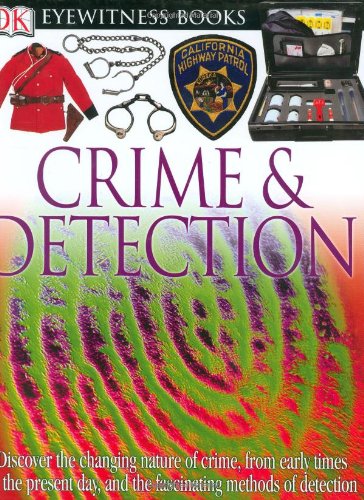 DK Eyewitness Books: Crime and Detection