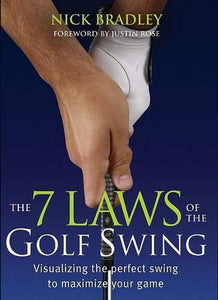 The 7 Laws of the Golf Swing 