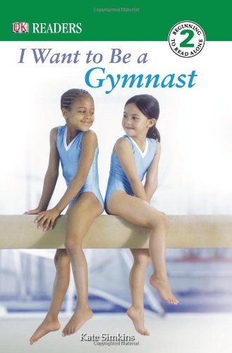 I Want to Be a Gymnast