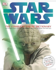 Star Wars: The Complete Visual Dictionary 