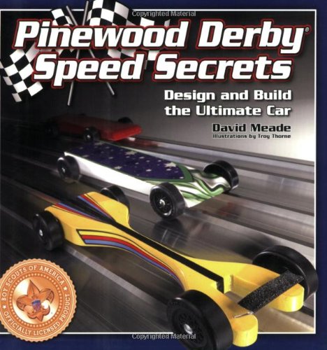 Pinewood Derby Speed Secrets