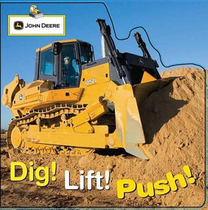 Dig! Lift! Push!