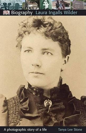 DK Biography: Laura Ingalls Wilder