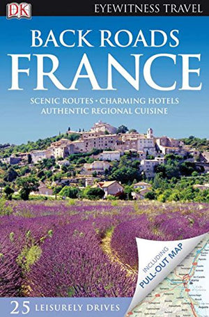 Eyewitness Back Roads France