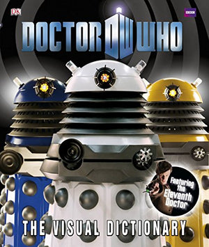Doctor Who: The Visual Dictionary