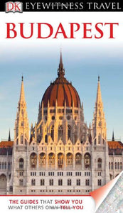 DK Eyewitness Travel Guide: Budapest 