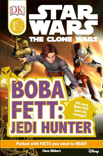 DK Readers L2: Star Wars: The Clone Wars: Boba Fett, Jedi Hunter