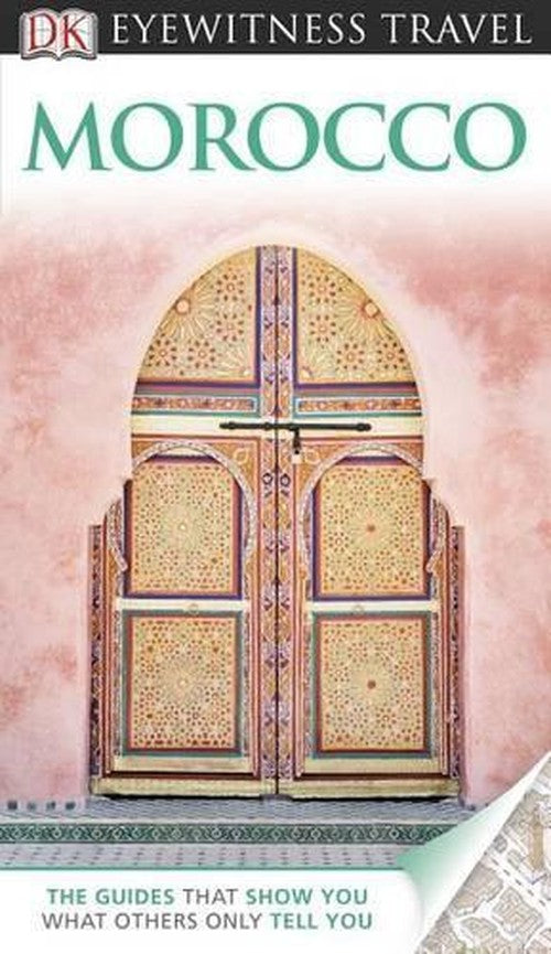 DK Eyewitness Travel Guide: Morocco