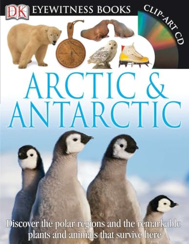DK Eyewitness Books: Arctic and Antarctic