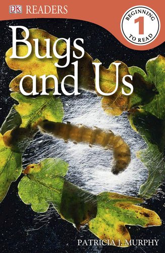 DK Readers L1: Bugs and Us