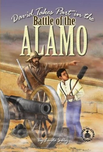 David Takes Part in the Battle of the Alamo