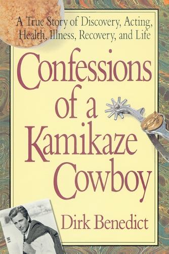 Confessions of a Kamikaze Cowboy