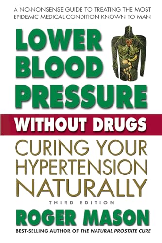 Lower Blood Pressure without Drugs - Third Edition