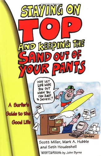 Staying on Top and Keeping the Sand Out of Your Pants