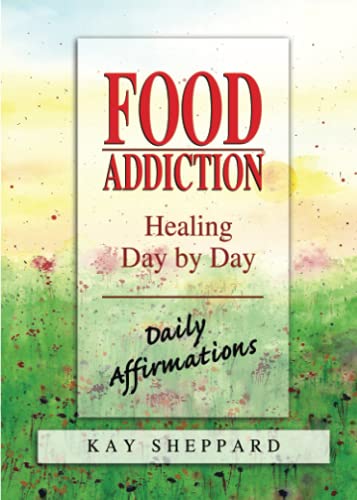 Food Addiction Healing Day by Day
