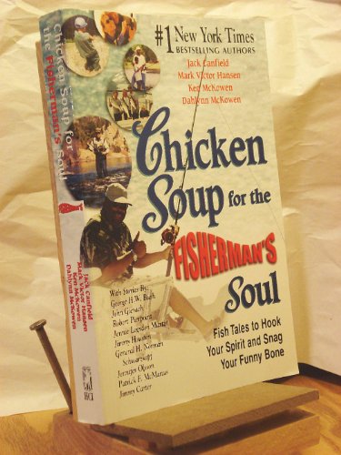Chicken Soup for the Fishermans Soul