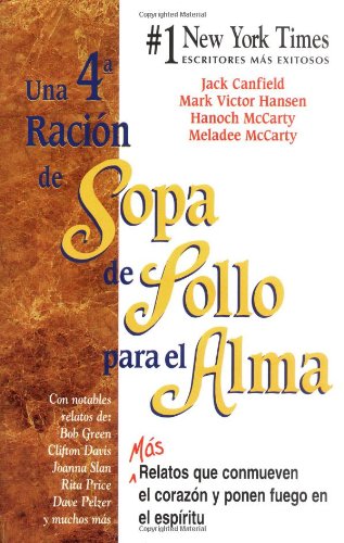Una 4a Racion de Sopa de Pollo Para el Alma