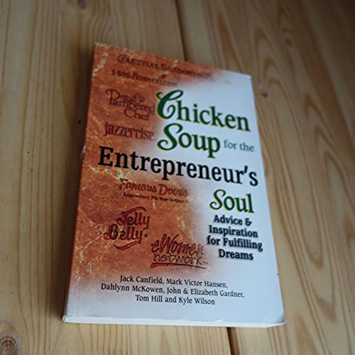 Chicken Soup for the Entrepreneur's Soul