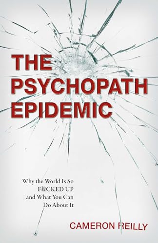 The Psychopath Epidemic