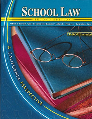 SCHOOL LAW: A CALIFORNIA PERSPECTIVE