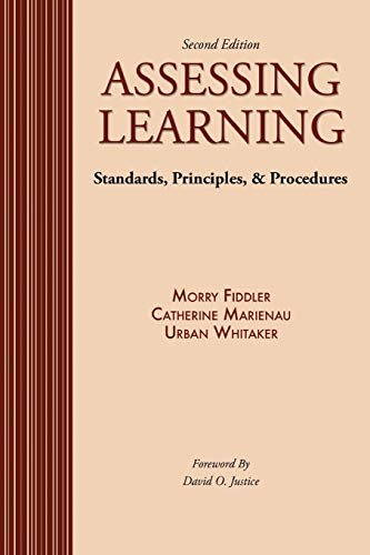 Assessing Learning: Standards, Principles, AND Procedures