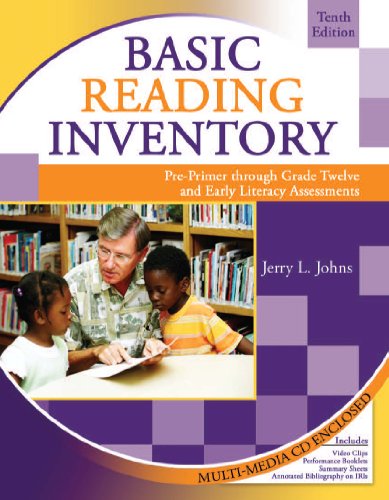 Basic Reading Inventory: Pre-Primer through Grade Twelve and Early Literacy Assessments