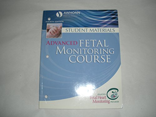 AWHONN Advanced Fetal Monitoring. 4th Edition