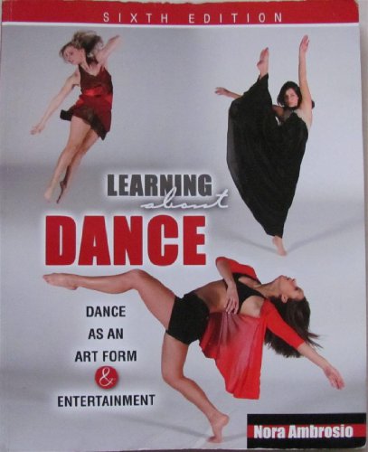 Learning About Dance: Dance as an Art Form and Entertainment