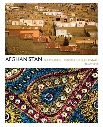 Afghanistan: The Political History of a Buffer State