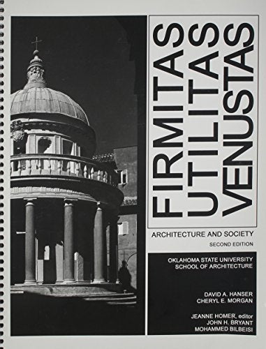 Firmitas, Utilitas, Venustas: Architecture & Society