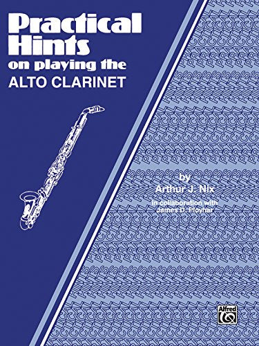Practical Hints on Playing the Alto Clarinet