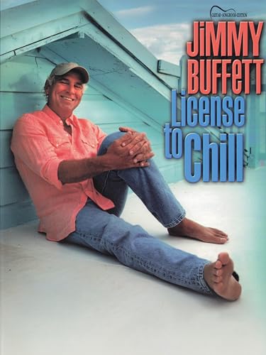 Jimmy Buffett -- License to Chill