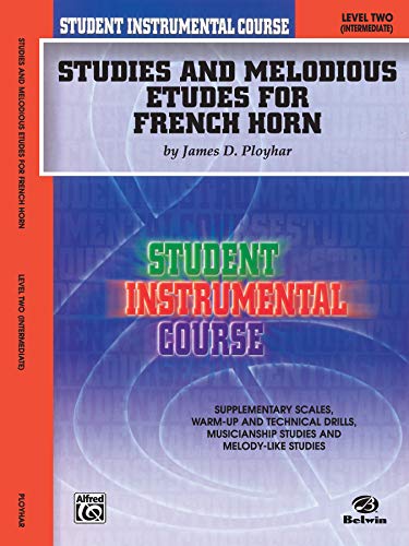 Studies & Melodious Etudes For Horn 2: Intermediate (Student Instrumental Course)