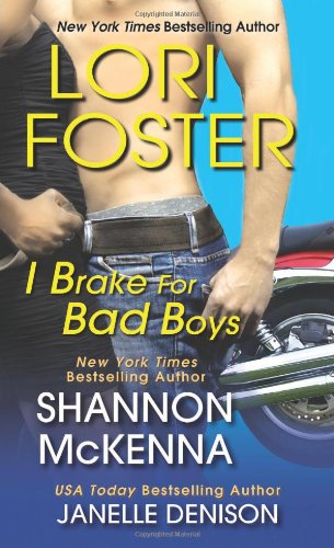 I Brake for Bad Boys