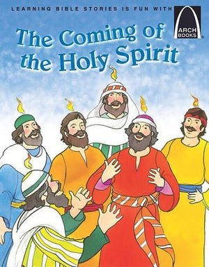 The Coming of the Holy Spirit - Arch Books